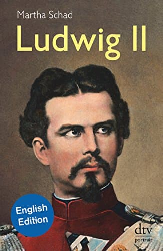 Book cover for Ludwig II, English Edition by Martha Schad
