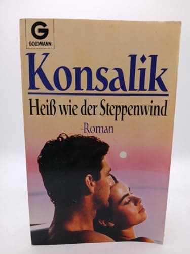 Book cover for Heiß wie der Steppenwind. Roman. by Heinz G. Konsalik