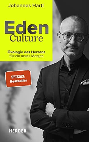 Book cover for Eden Culture: Ökologie des Herzens für ein neues Morgen by Hartl, Johannes