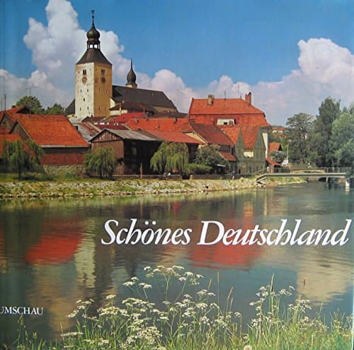 Book cover for Schoenes Deutschland Beautiful Germany La belle Allemagne by Farbfotos Von Wilhelm Hinkel Und C. L. S