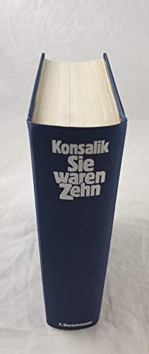 Book cover for Sie waren zehn: Roman (German Edition) by Konsalik, Heinz G