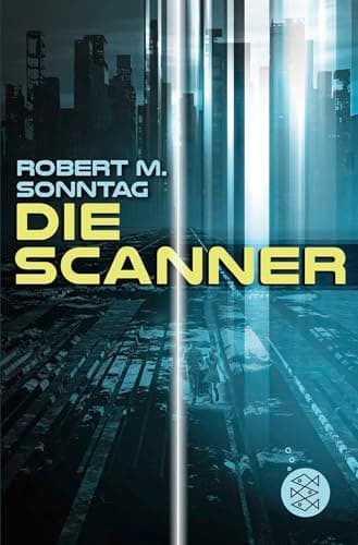 Book cover for Die Scanner by Sonntag, Robert