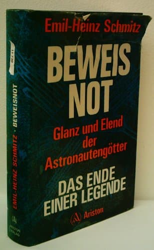 Book cover for Beweisnot: Glanz und Elend der Astronautengötter : das Ende einer Legende (German Edition) by Schmitz, Emil-Heinz