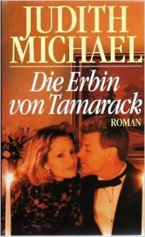 Book cover for Die Erbin von Tamarack by Judith Michael