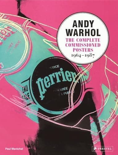 Book cover for Andy Warhol: The Complete Commissioned Posters, 1964-1987 by Paul Marechal