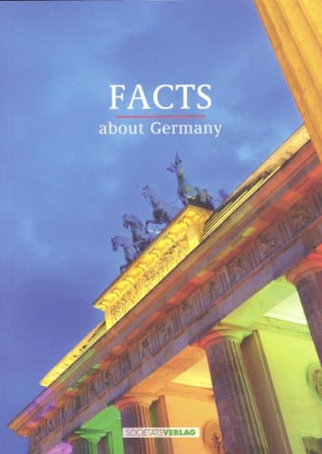 Book cover for Facts about Germany by SocietatsVerlag In Collaboration With The German Federal Foreign Office