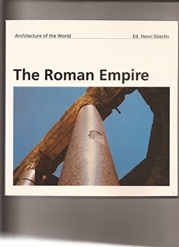 Book cover for The Roman Empire (Architecture of the World 12) by Gilbert Picard