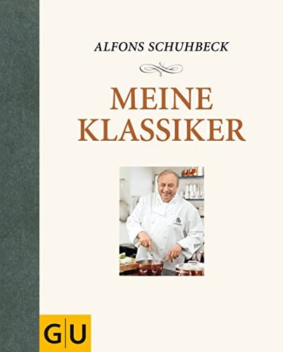 Book cover for Meine Klassiker by Alfons Schuhbeck