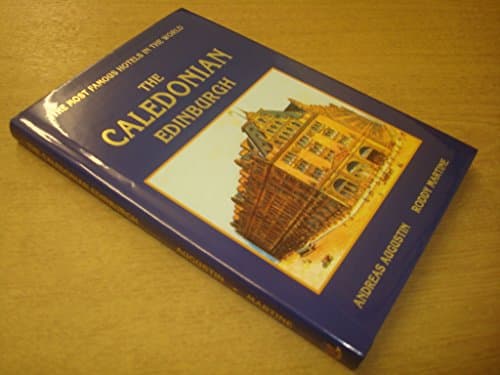 Caledonian Edinburgh : The Most Famous Hotels in the World