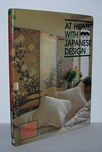 Book cover for At Home With Japanese Design: Accents, Structure and Spirit by Jean Mahoney