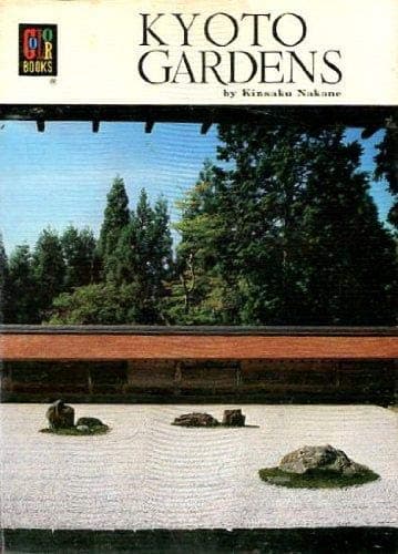 Book cover for Kyoto Gardens (Color Book Series) by Nakane, Kinsaku