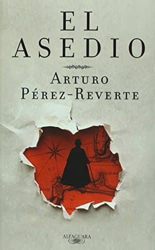 Book cover for El asedio (Spanish Edition) by Perez-Reverte, Arturo