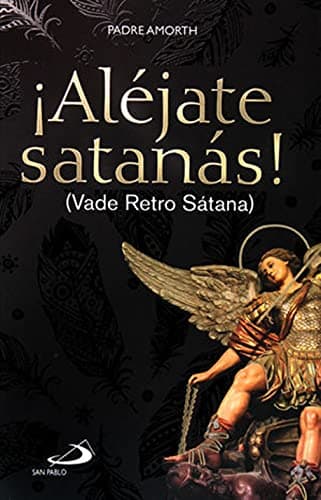 Alejate Satanas ! ( Vade Retro Satana )