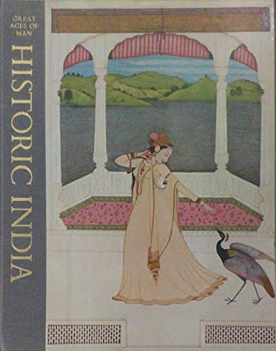 Book cover for Historic India (Great ages of man: a history of the world's cultures) by Lucille Schulberg