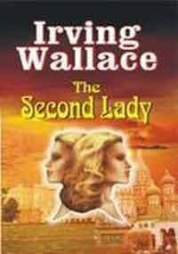 Book cover for The Second Lady by Irving Wallace
