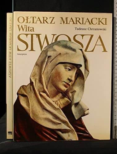 Oltarz Mariacki Wita Stwosza.