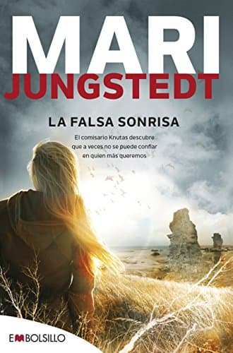 Book cover for La falsa sonrisa: El comisario Knutas descubre que a veces no se puede confiar en quien más queremos. (Spanish Edition) by Jungstedt, Mari
