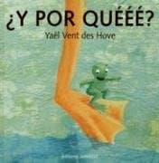 Y POR QUEEE? (Albumes Ilustrados / Illustrated Albums) (Spanish Edition)