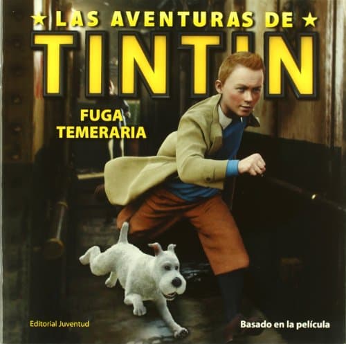 Book cover for T. P. Fuga temeraria (Las aventuras de Tintin / The Adventures of Tintin) (Spanish Edition) by Tintin Paramount