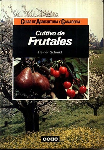Cultivo de Frutales (Spanish Edition)
