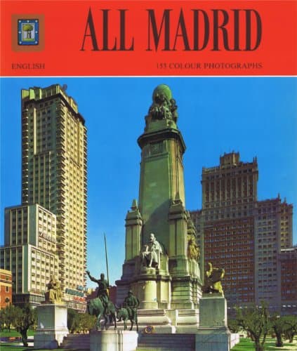 Book cover for All Madrid : 153 Colour Photographs : English by Editorial Escudo de Oro, S. A.