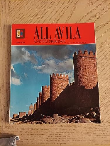 Book cover for All Avila and Its Province by S. A. Technical Department of Editorial Escudo De Oro
