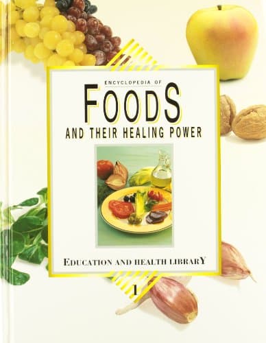 Encyclopedia of Foods and Their Healing Power (3 Volume Set)