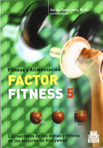 Book cover for Factor fitness 5. Los secretos de las dietas y fitness de los mejores de Hollywood (Spanish Edition) by Pasternark, Harley