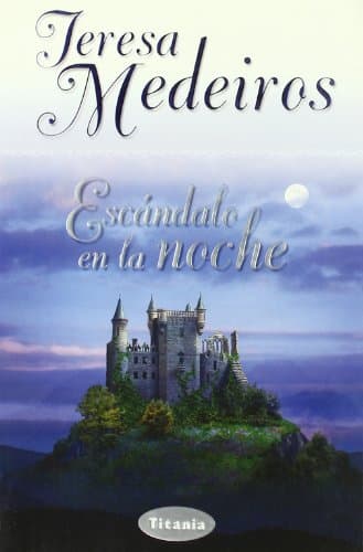 Book cover for Escandalo En La Noche / One night of scandal (Spanish Edition) by Medeiros, Teresa
