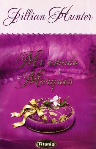Book cover for Mi amado marqués (Spanish Edition) by Hunter, Jillian