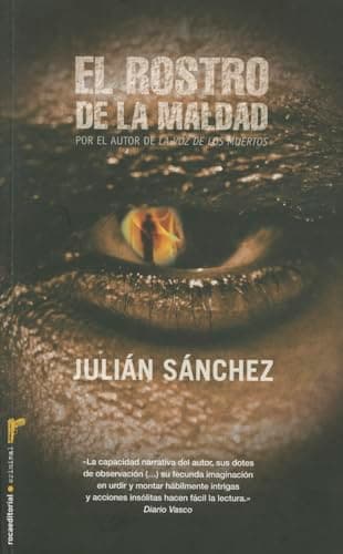 Book cover for El rostro de la maldad (Spanish Edition) by Sánchez, Julián