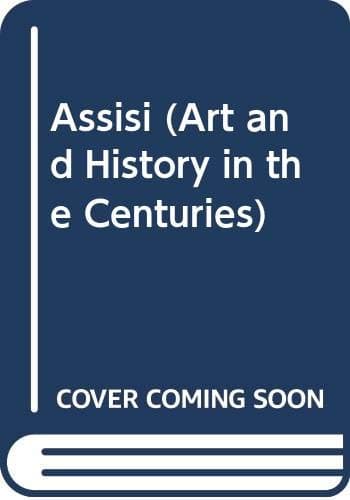 Book cover for Assisi (Art and History in the Centuries) by Unknown