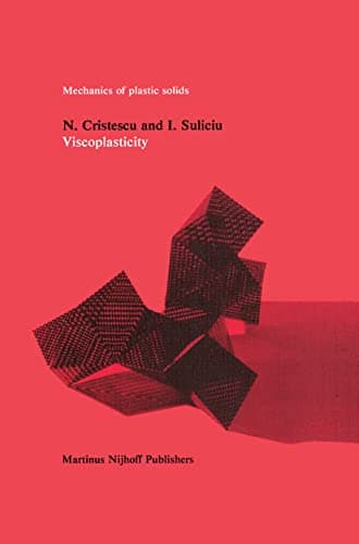 Book cover for Viscoplasticity (Mechanics of Plastic Solids, 5) by Cristescu, N.