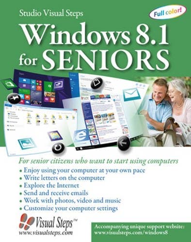 Book cover for Windows 8.1 for Seniors: For Senior Citizens Who Want to Start Using Computers (Computer Books for Seniors series) by Studio Visual Steps