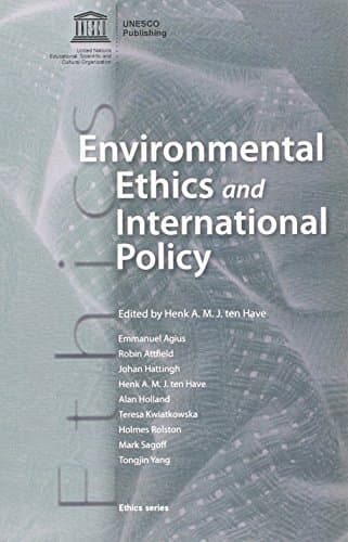 Book cover for Environmental Ethics and International Policy by Have, Henk A. M. J. Ten