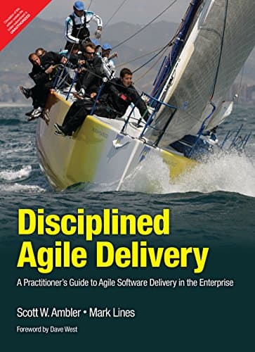 Book cover for Disciplined Agile Delivery A Practitioner’s Guide to Agile Software Delivery in the Enterprise by Scott W. Ambler