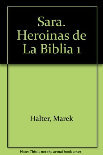 Book cover for Sara. Heroinas de La Biblia 1 (Spanish Edition) by Marek Halter