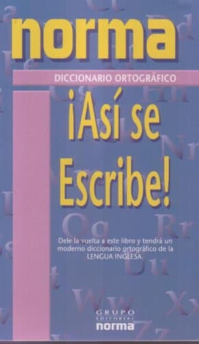 Book cover for Asi Se Escribe/Write it Right (Spanish Edition) by Norma