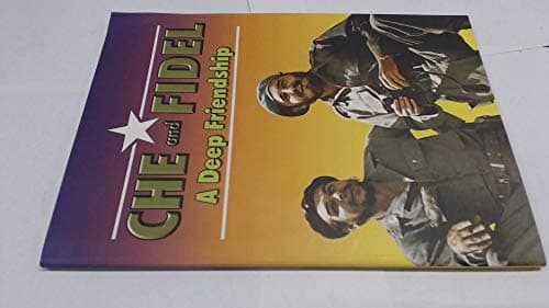 Book cover for Che and Fidel - A Deep Friendship by Anonymous