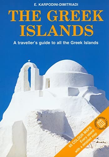 Book cover for The Greek Islands: A Traveller's Guide to all the Greek Islands by Karpodini, E.