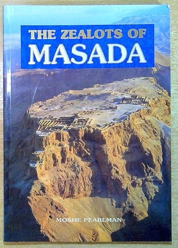 Book cover for The zealots of Masada: story of a dig by Pearlman, Moshe