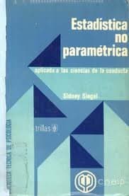 Estadistica no Parametrica: Aplicada a las Ciencias de la Conducta