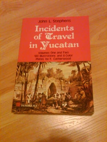 Book cover for Incidents of travel in Yucatan by STEPHENS, John L.