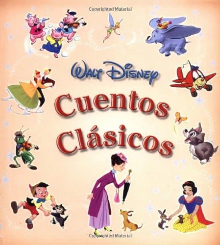 Cuentos clasicos: Disney's Classic Storybook, Spanish-Language Edition (Tesoros de Disney) (Spanish Edition)