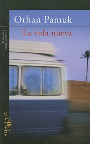 Book cover for La vida nueva (Spanish Edition) by Pamuk, Orhan