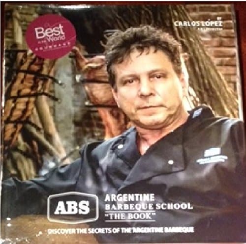 Book cover for Argentine Barbecue School - The Book by Carlos Lopez