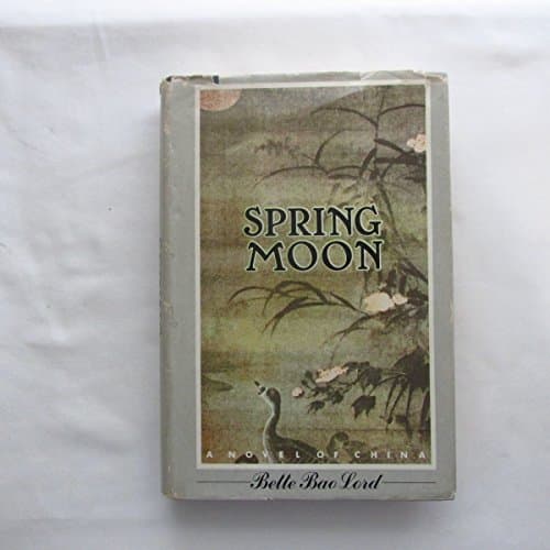 Book cover for Spring Moon by Lord, Bette Bao