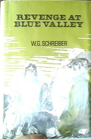 Book cover for Revenge at Blue Valley by W.G. Schreiber