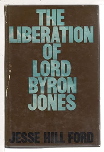 Book cover for The liberation of Lord Byron Jones by Ford, Jesse HIll