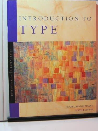 Book cover for Introduction to Type : A Guide to Understanding Your Results on the Myers-Briggs Type Indicator by Isabel Briggs Myers